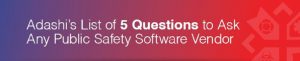Fire and Police Software Implementation